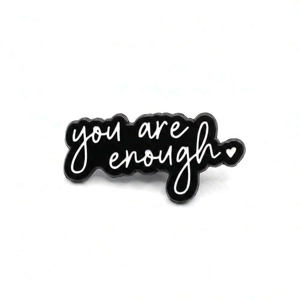 You Are Enough | Collectible Pin