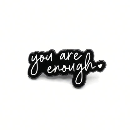 You Are Enough | Collectible Pin