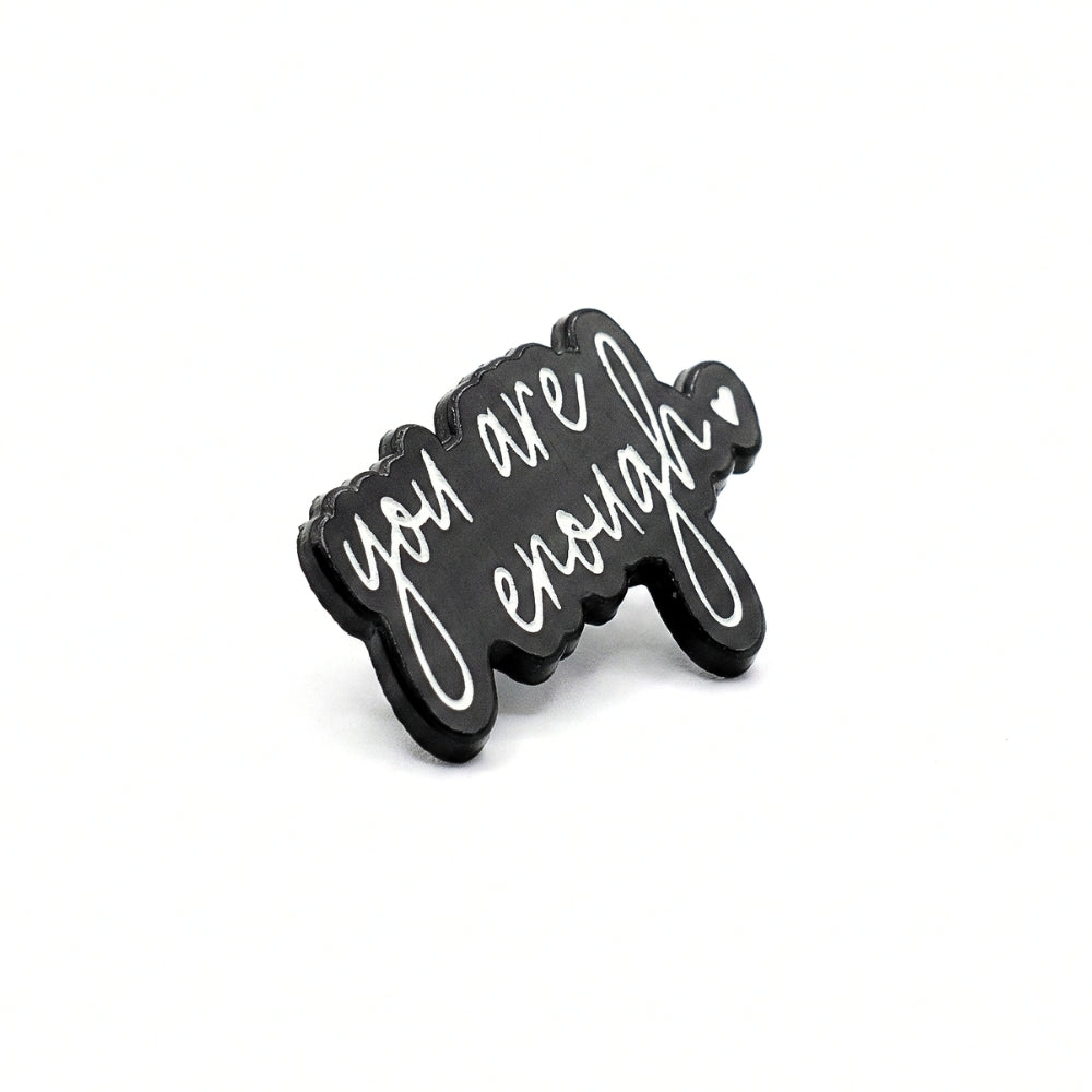You Are Enough | Collectible Pin