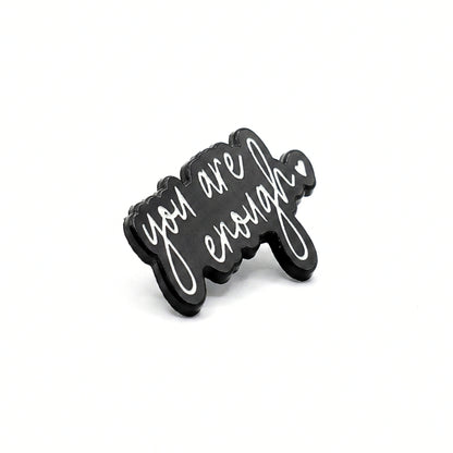 You Are Enough | Collectible Pin