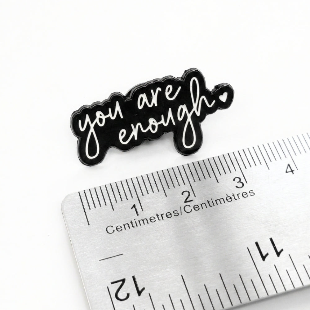 You Are Enough | Collectible Pin