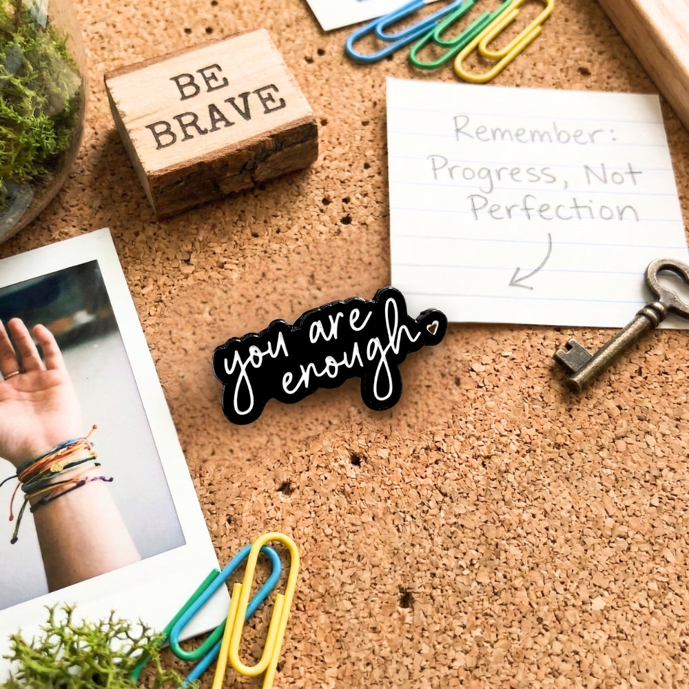 You Are Enough | Collectible Pin