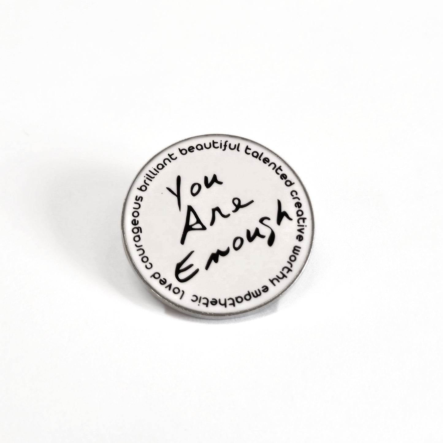 You Are Enough (and More) | Collectible Pin