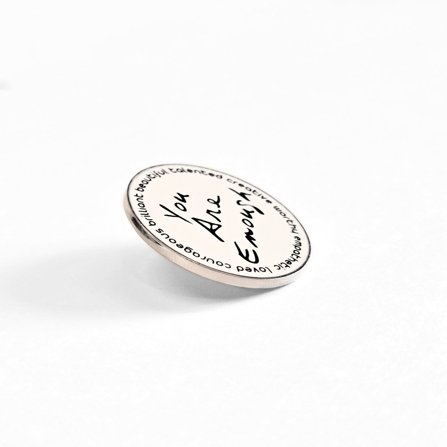 You Are Enough (and More) | Collectible Pin