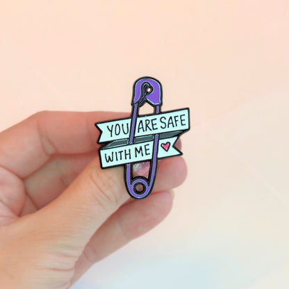 You Are Safe With Me | Collectible Pin