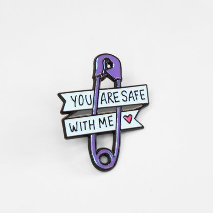 You Are Safe With Me | Collectible Pin