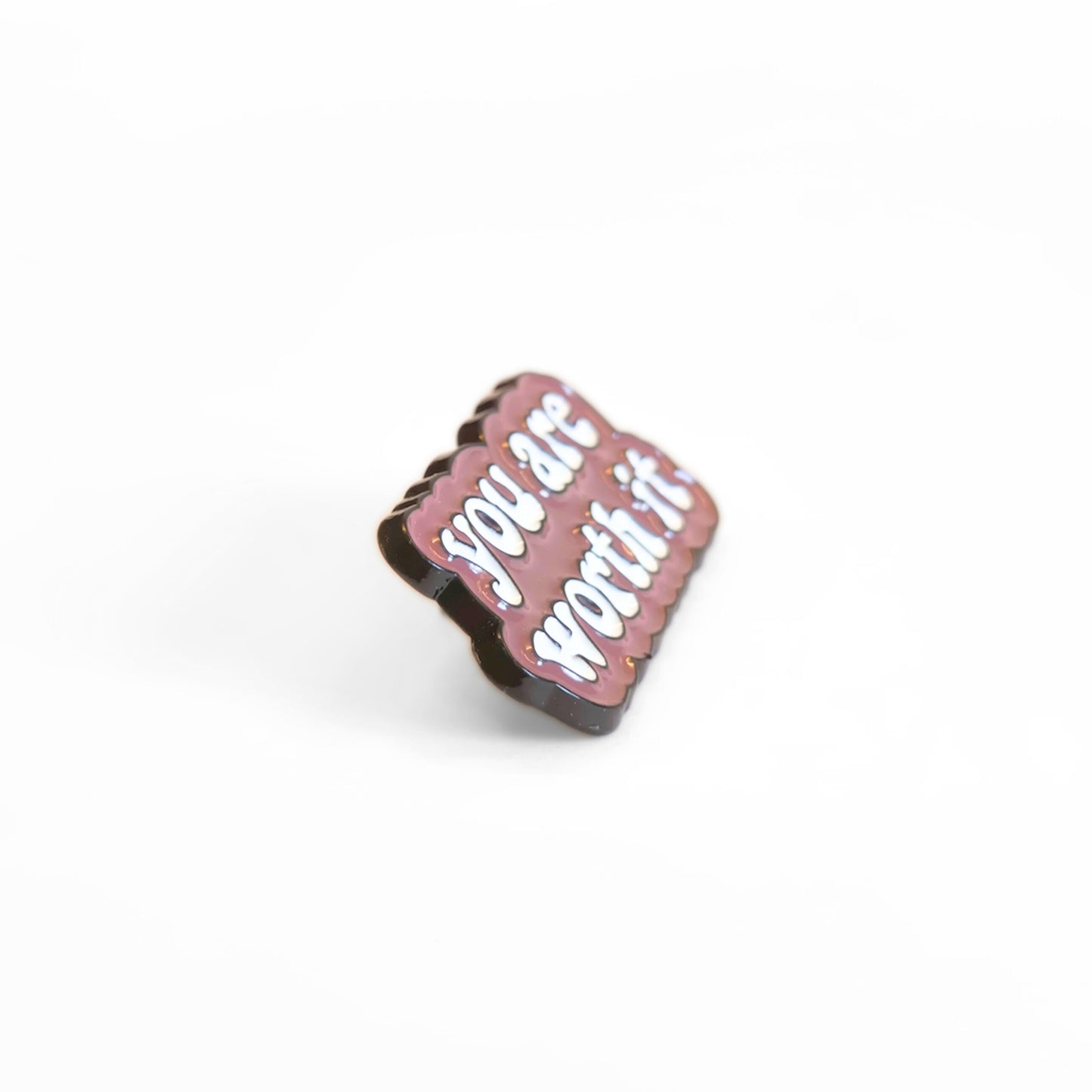 You Are Worth It | Collectible Pin
