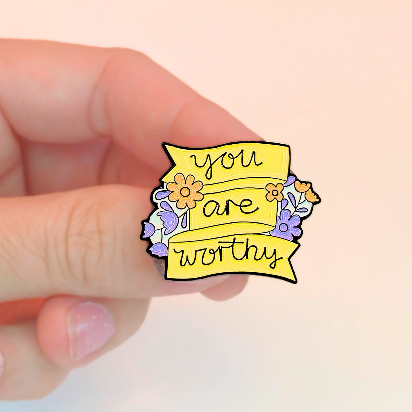 You Are Worthy | Collectible Pin
