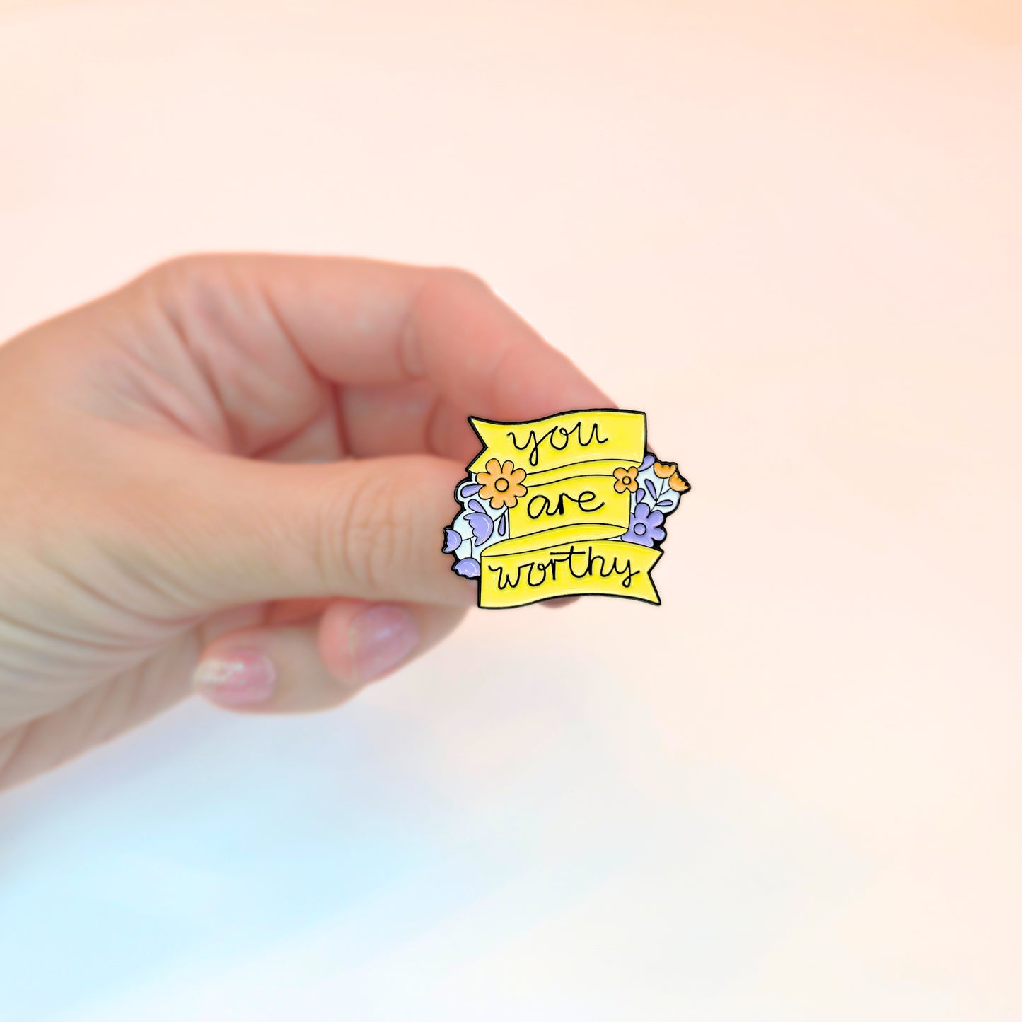You Are Worthy | Collectible Pin