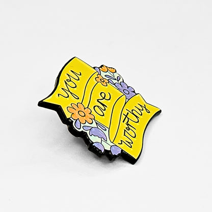 You Are Worthy | Collectible Pin