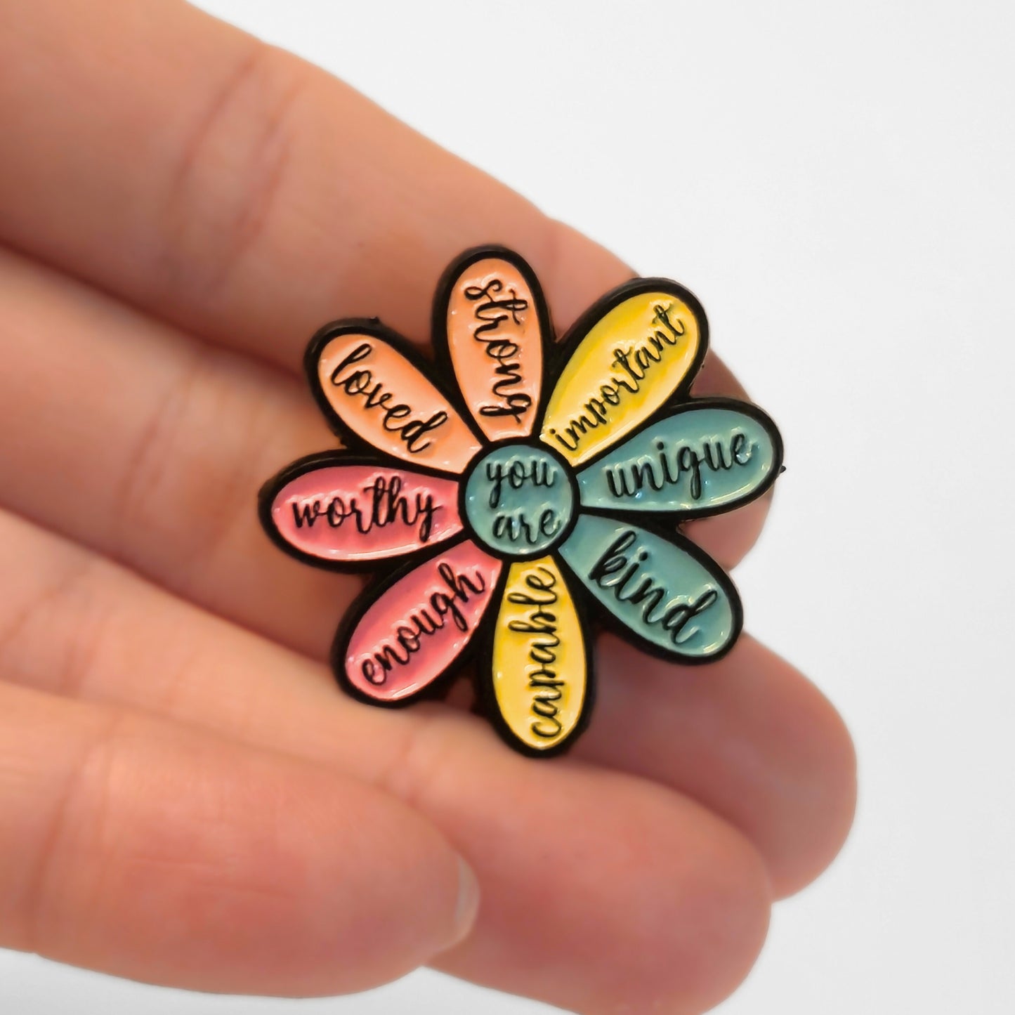 You Are (Kind Capable Enough Worthy Loved Strong Important Unique) | Collectible Pin