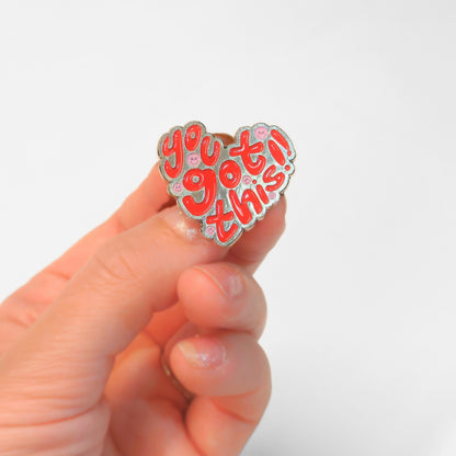 You Got This | Collectible Pin