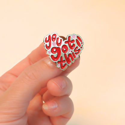 You Got This | Collectible Pin