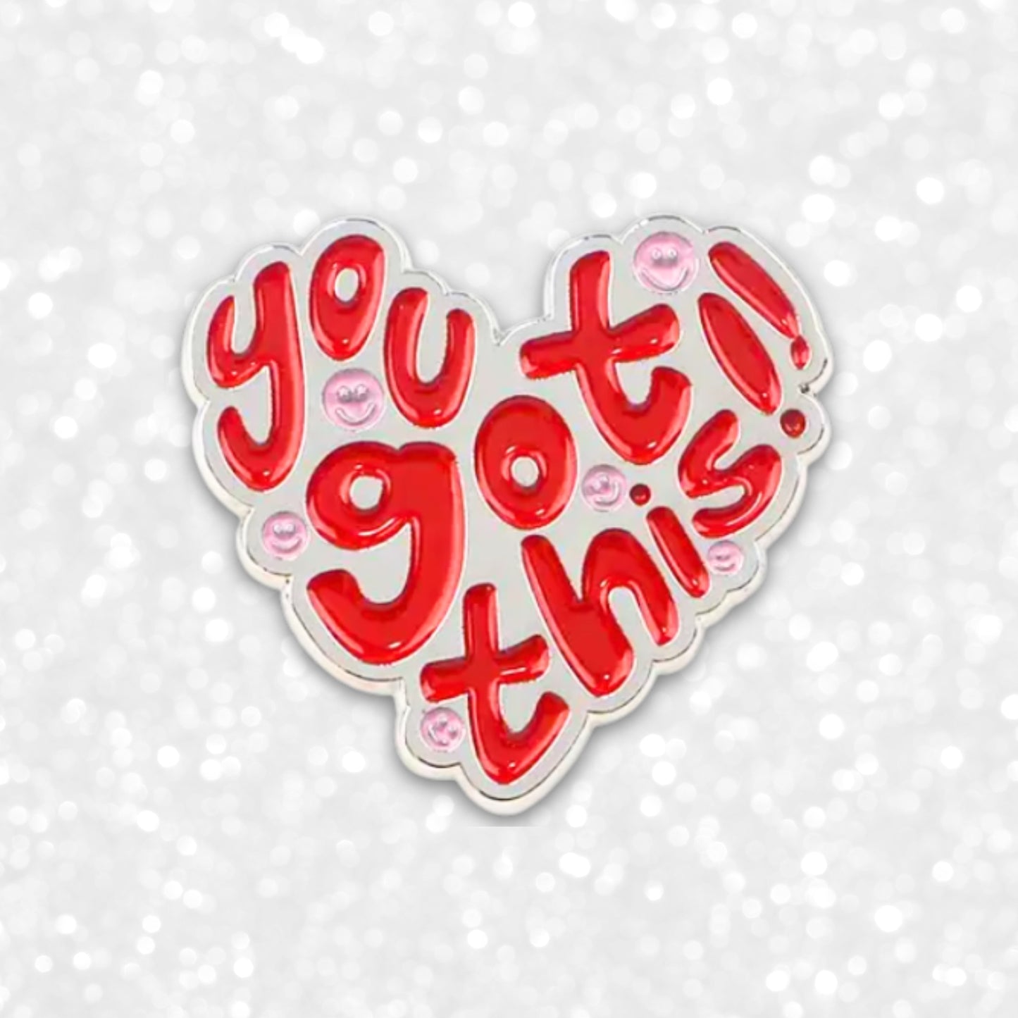 You Got This | Collectible Pin