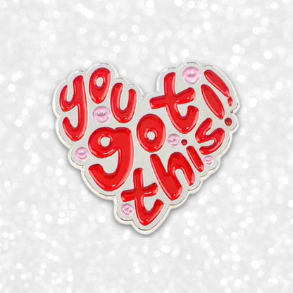 You Got This | Collectible Pin
