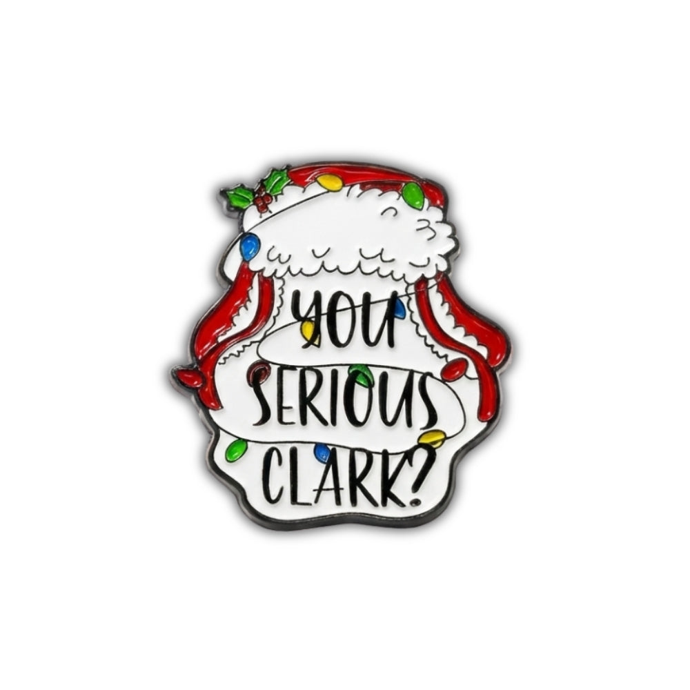 You Serious Clark? | Collectible Pin