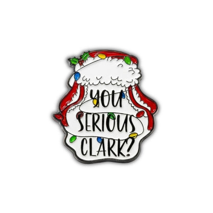 You Serious Clark? | Collectible Pin