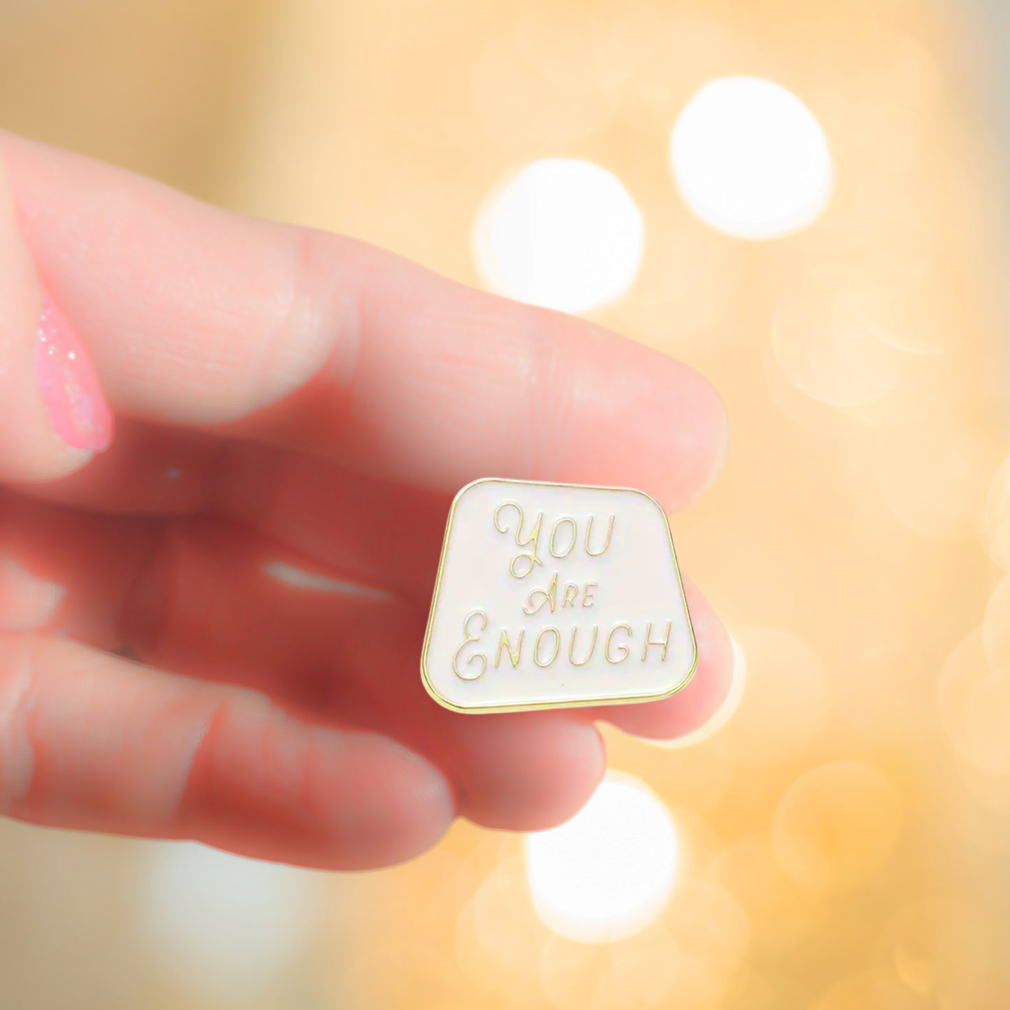 You Are Enough | Collectible Pin