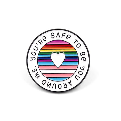 You're Safe to Be You Around Me | Collectible Pin