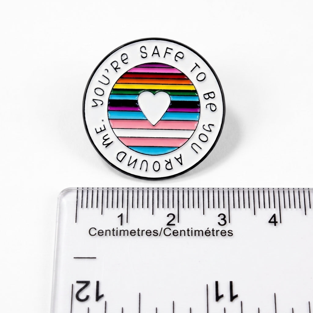 You're Safe to Be You Around Me | Collectible Pin