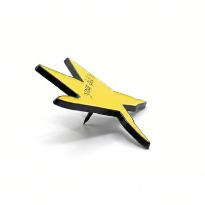 Your Did It | Collectible Pin