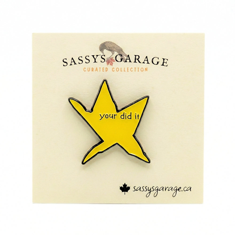 Your Did It | Collectible Pin
