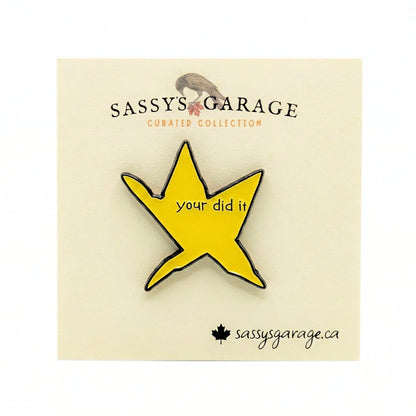 Your Did It | Collectible Pin