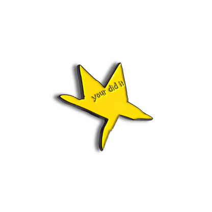 Your Did It | Collectible Pin